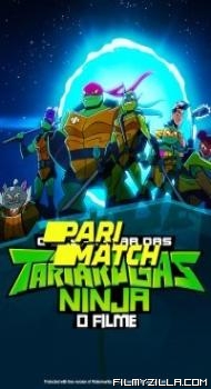 Rise of the Teenage Mutant Ninja Turtles The Movie (2022) Hindi Dubbed