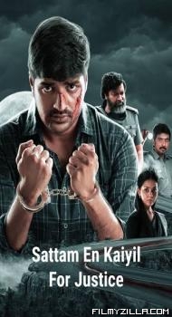 Sattam En Kaiyil (2024) Hindi Dubbed Movie